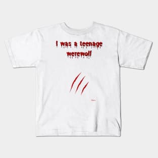 I Was a Teenage Werewolf Kids T-Shirt